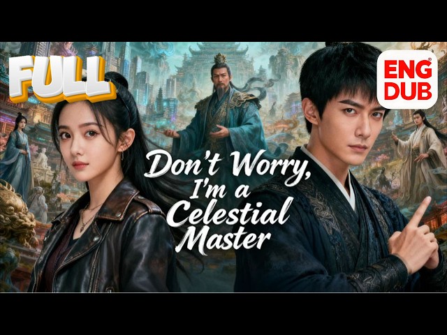 Don't Worry, I'm a Celestial Master