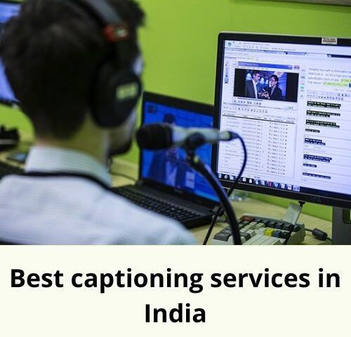 Best Captioning Services in India