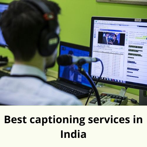 Best Captioning Services in India